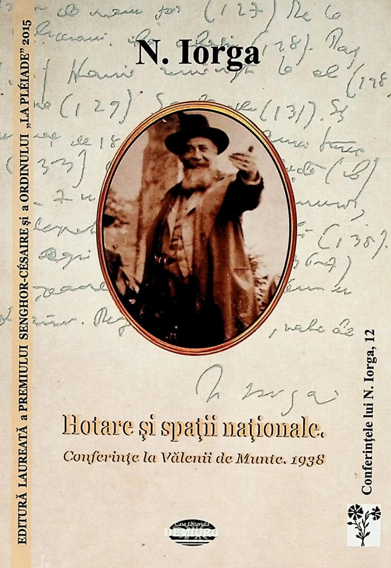 Hotare si spatii nationale. Conferinte la Valenii de Munte, 1938