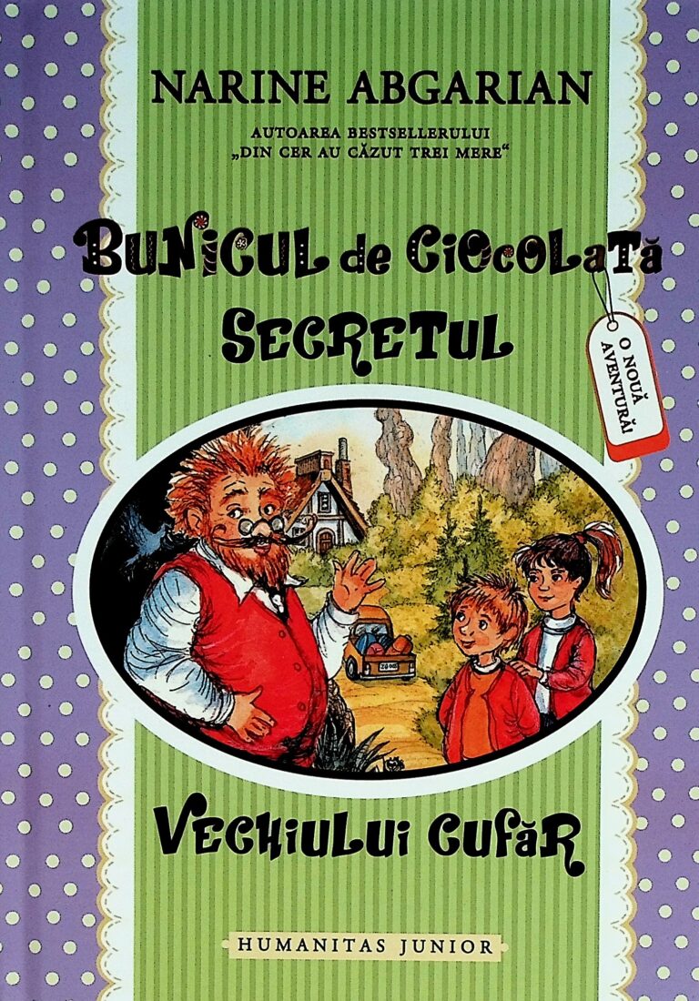 Bunicul de ciocolata. Secretul vevechiului cufar
