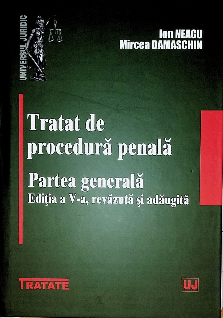 Tratat de procedura penala Partea generala