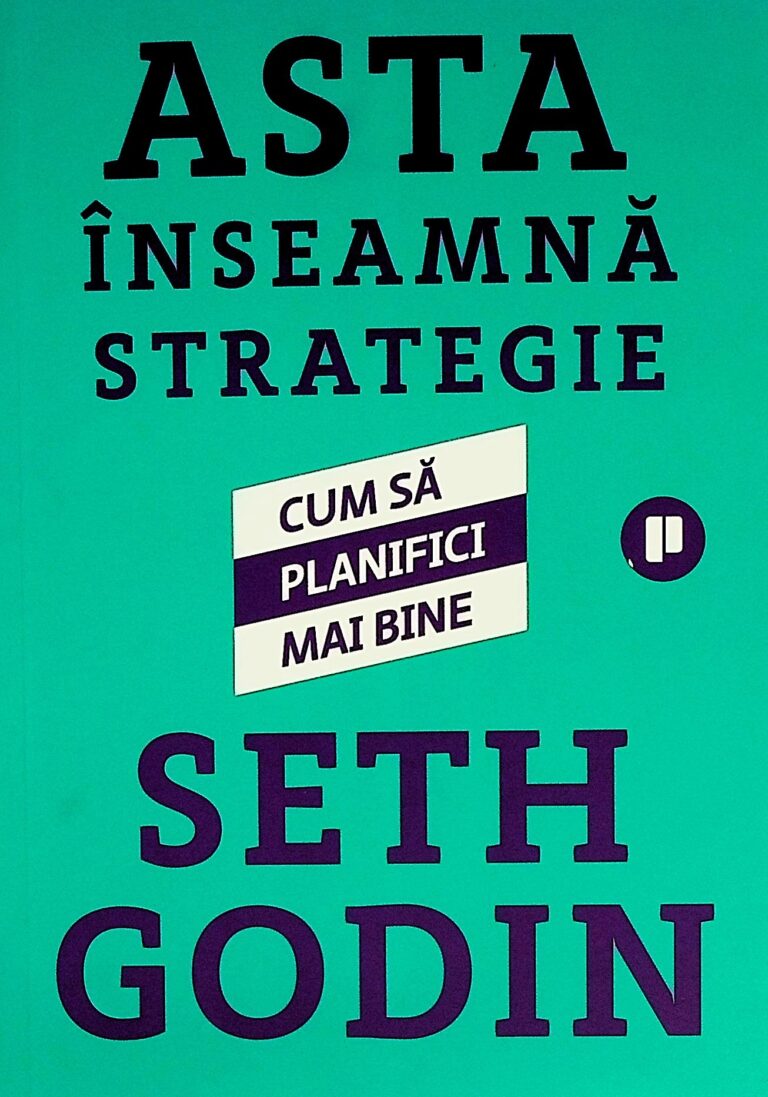 Asta inseamna strategie. Cum sa planifici mai bine
