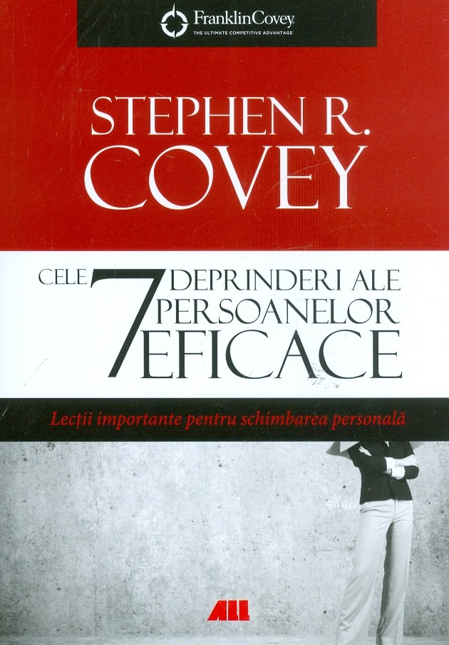 Cele 7 deprinderi ale persoanelor eficace
