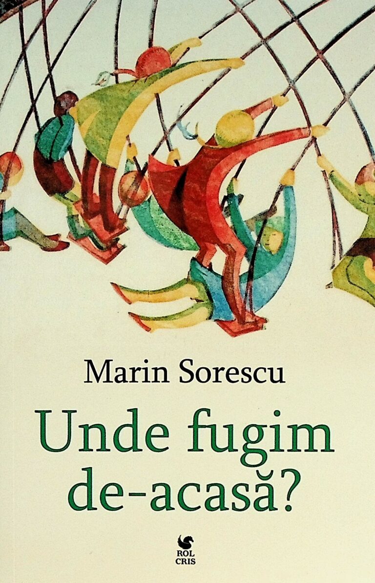 Unde fugim de-acasa?