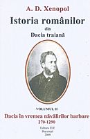 Istoria romanilor din Dacia traiana, vol. II - Dacia in vremea navalirilor barbare 270-1290