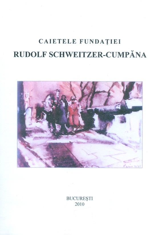Caietele fundatiei Rudolf Schweitzer-Cumpana