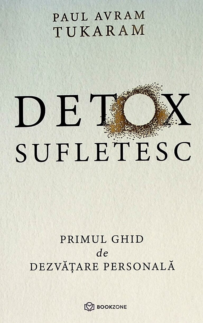 Detox sufletesc. primul ghid de dezvoltare personala