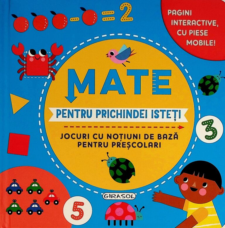 Mate pentru prichindei isteti. Jocuri cu notiuni de baza pentru prescolari