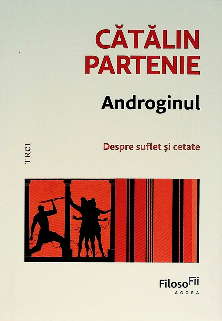 Androginul. Despre suflet si cetate