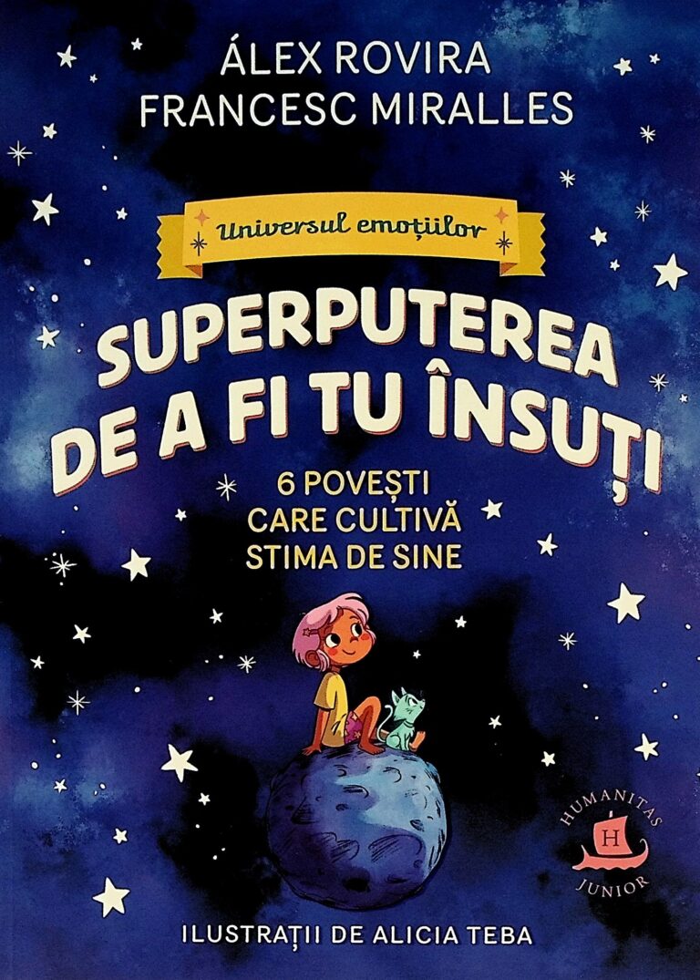 Superputerea de a fi tu insuti. 6 povesti care cultiva stima de sine