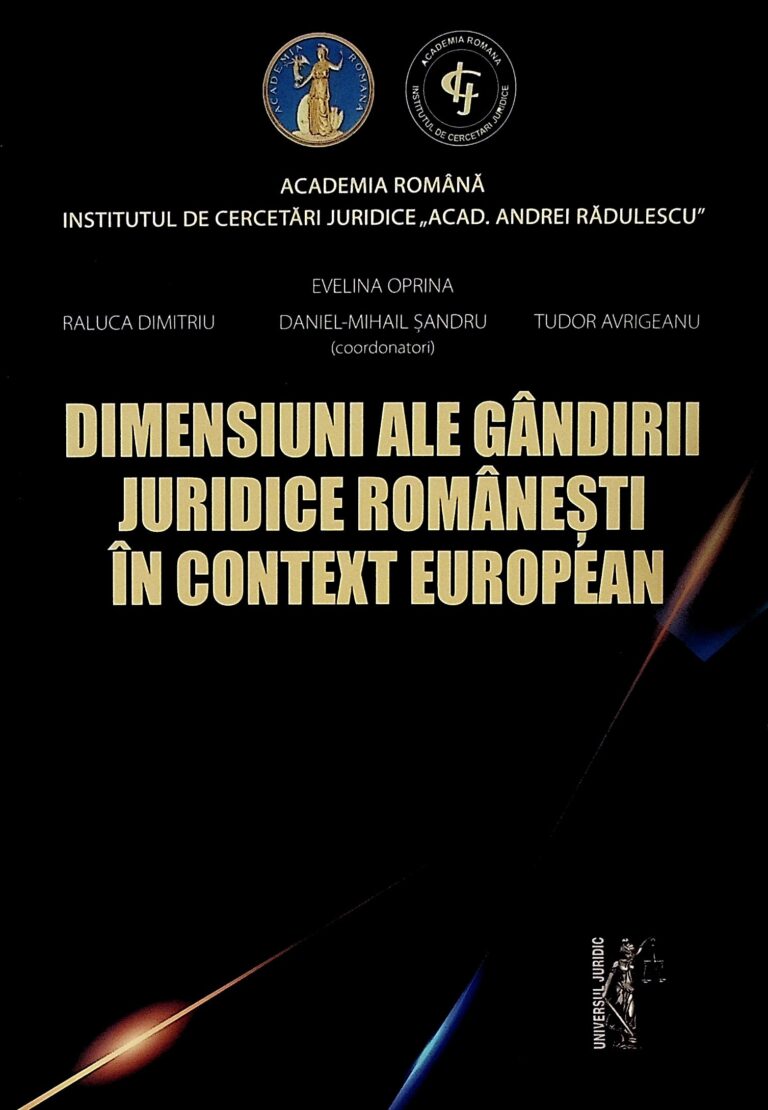 Dimensiuni ale gandirii juridice romanesti in context european