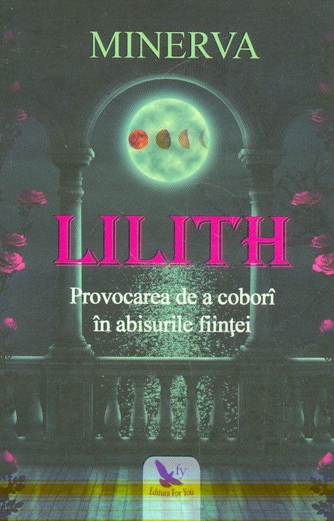 Lilith. Provocarea de a cobori in adancul fiintei