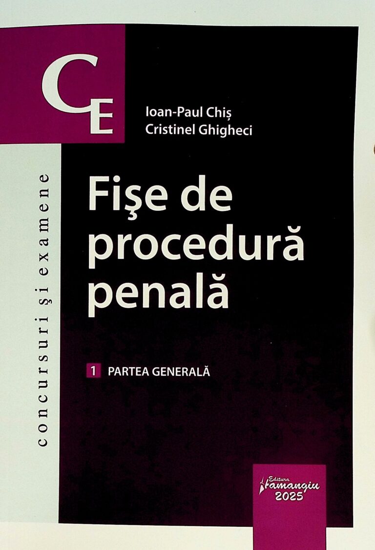 Fise de procedura penala, vol. I - Partea generala