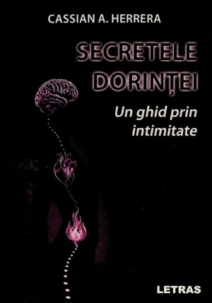 Secretele dorintei. Un ghid prin intimitate