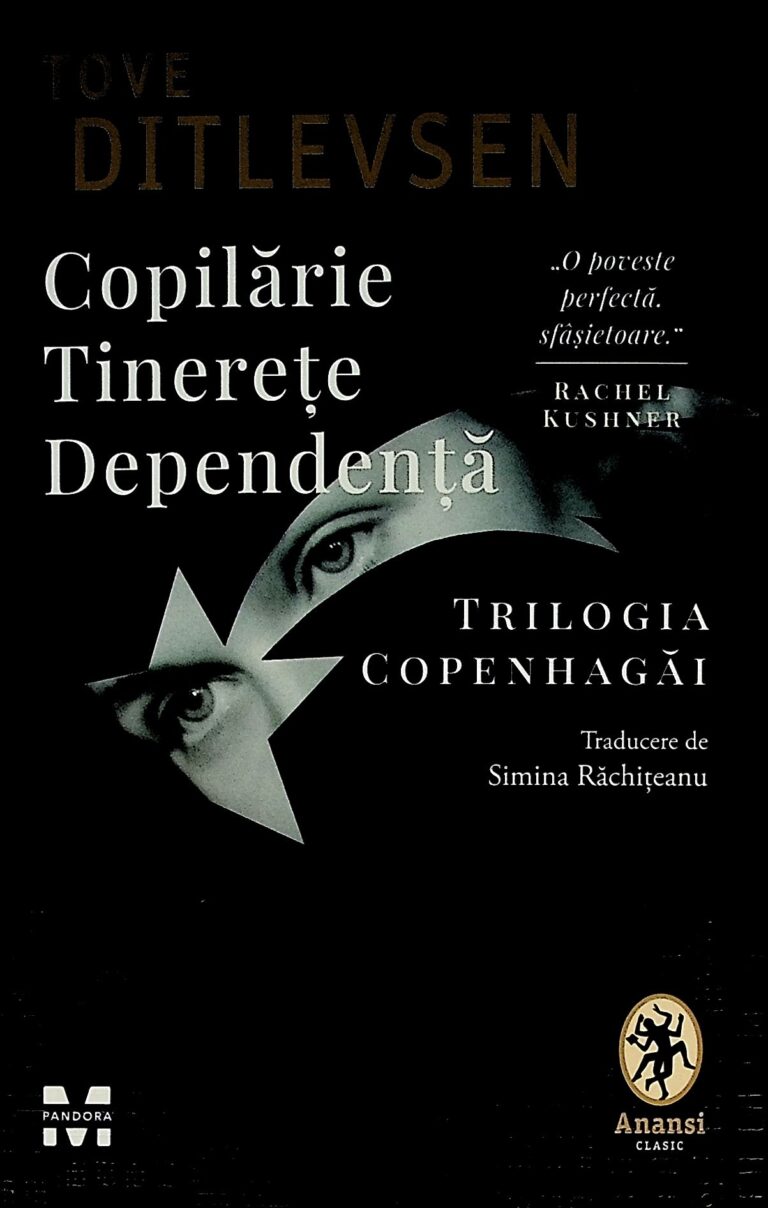 Copilarie. Tinerete. Dependenta. Trilogia Copenhagai