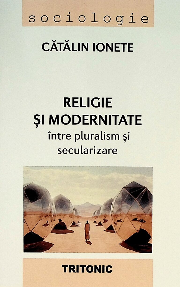 Religie si modernitate intre pluralism si secularizare