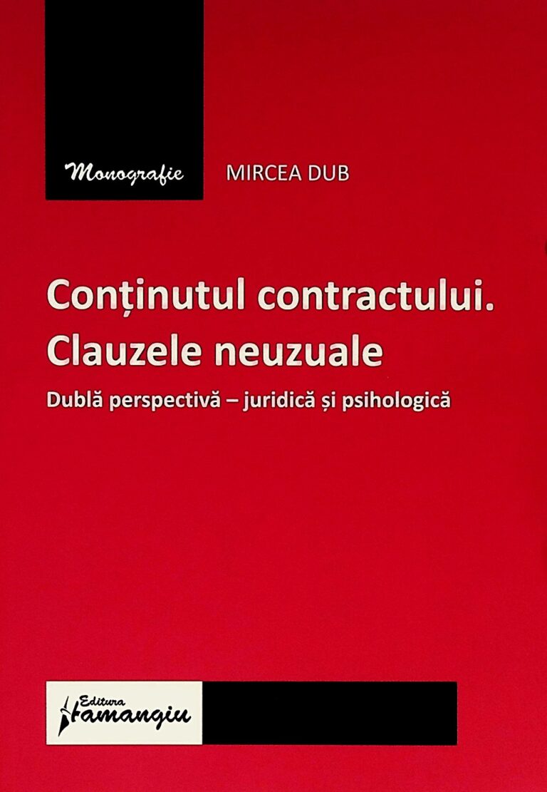 Continutul contractului. Clauzele neuzuale. Dubla perspectiva-juridica si psihologica