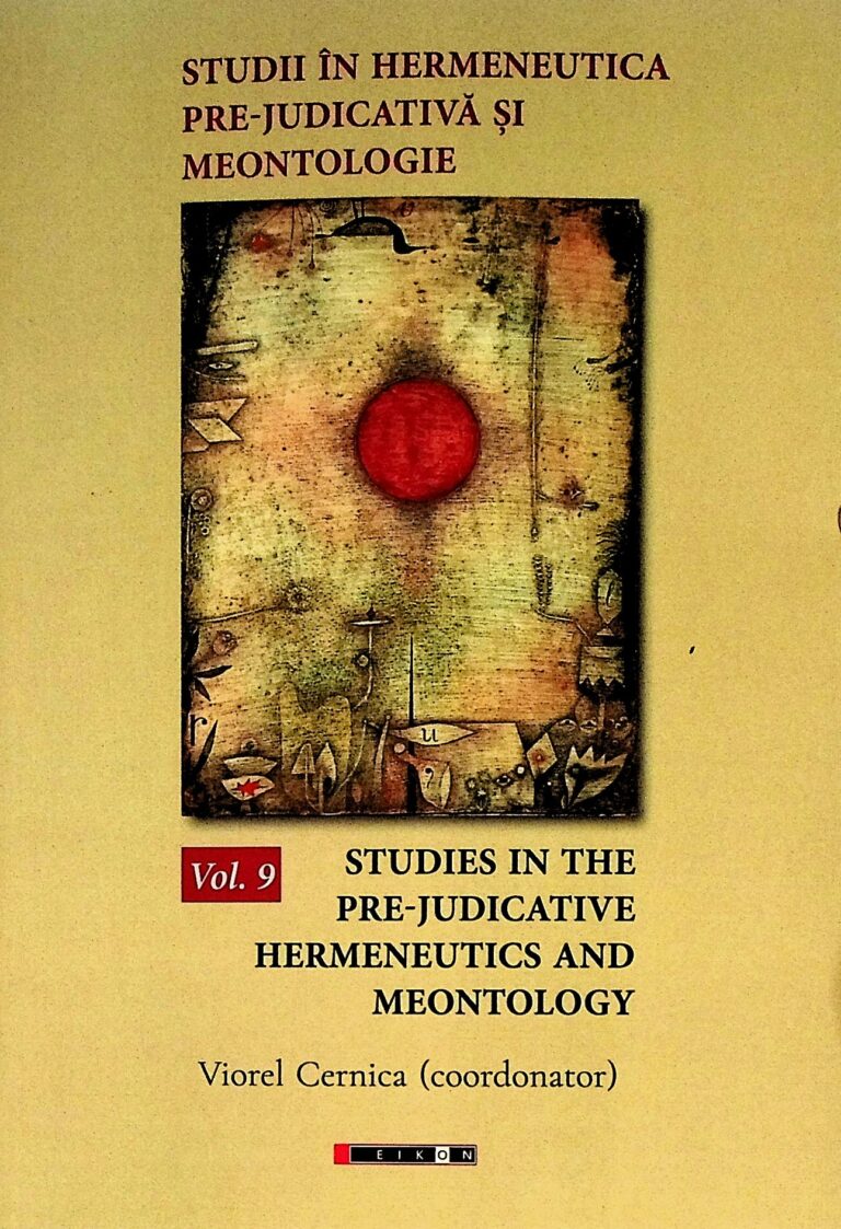 Studii de hermeneutica pre-judicativa si meontologie, vol. IX. Editie bilingva