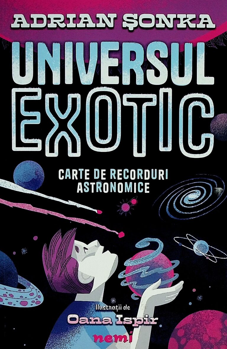 Universul exotic. Carte de recorduri astronomice