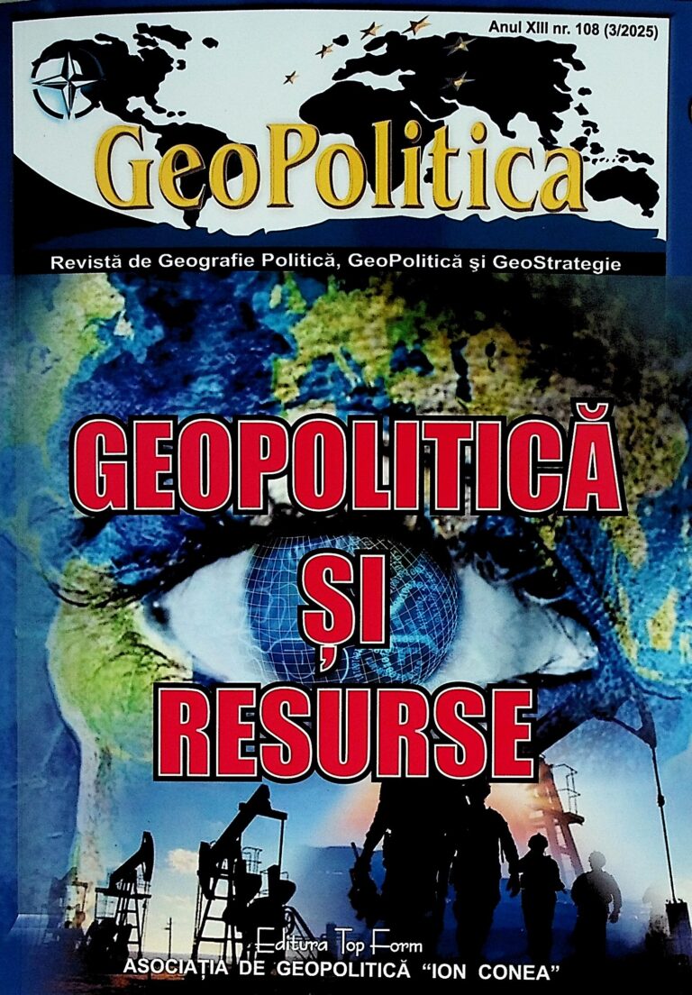 Geopolitica si resurse. Revista de Geografie Politica, GeoPolitica si GeoStrategie, Nr. 108 (3/2025)