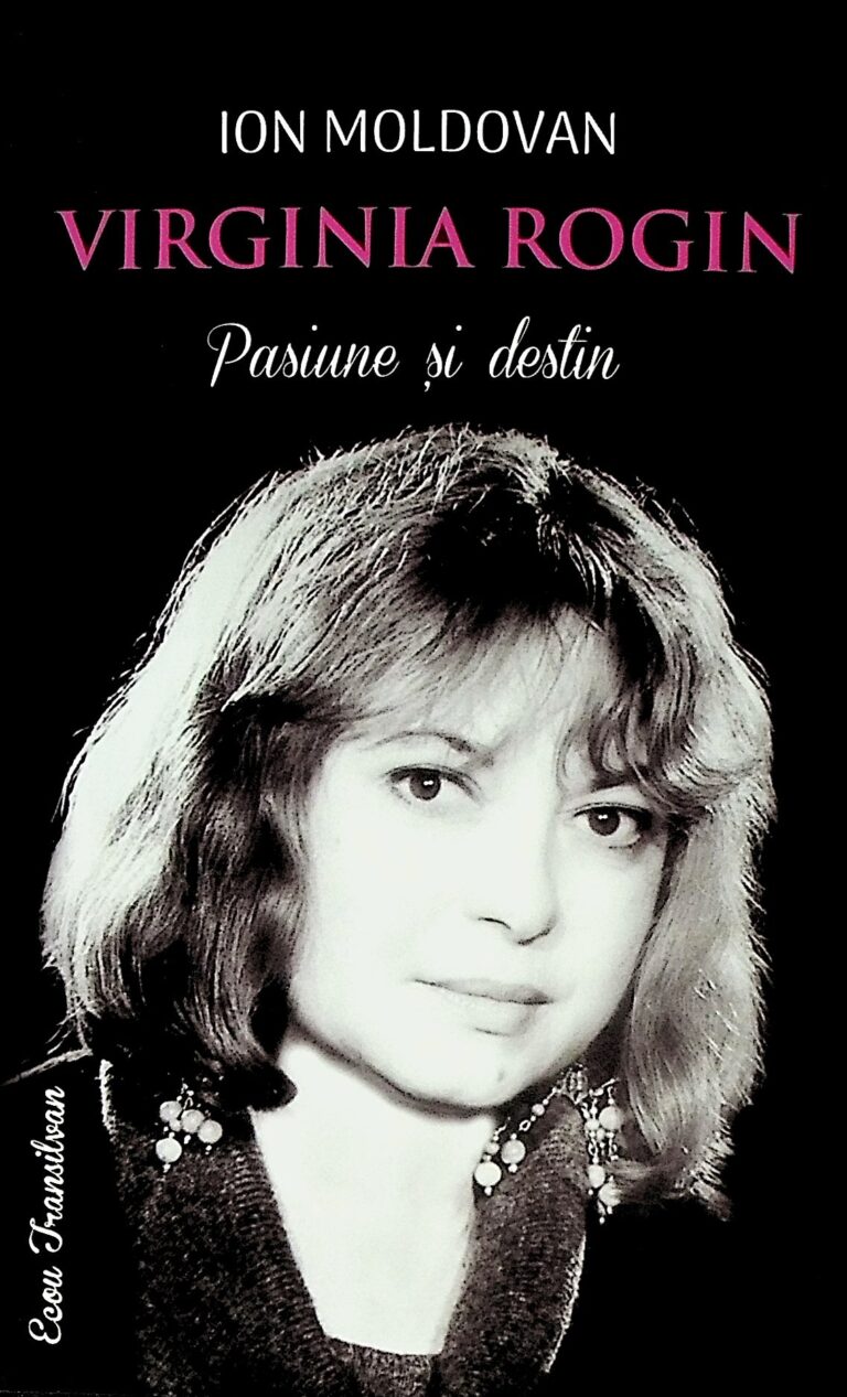 Virginia Rogin - Pasiune si destin