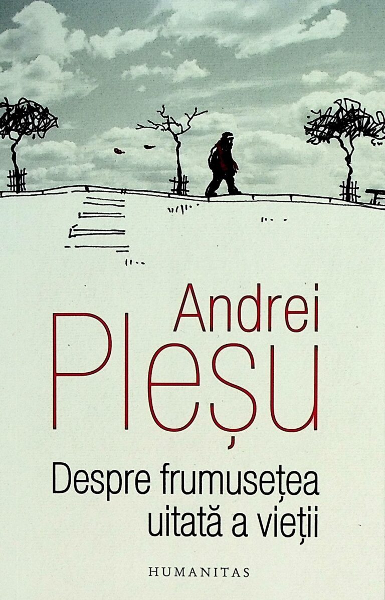 Despre frumusetea uitata a vietii