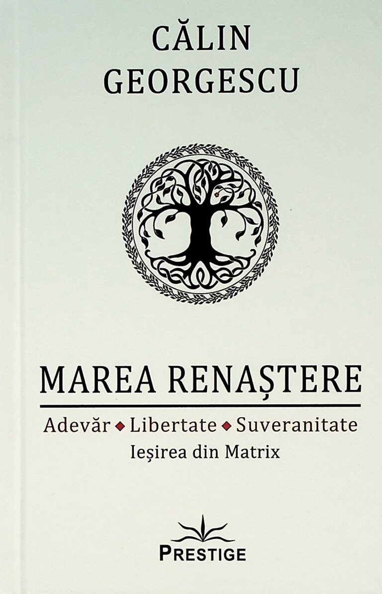 Marea Renastere - Adevar-Libertate-Suveranitate. Iesirea din Matrix