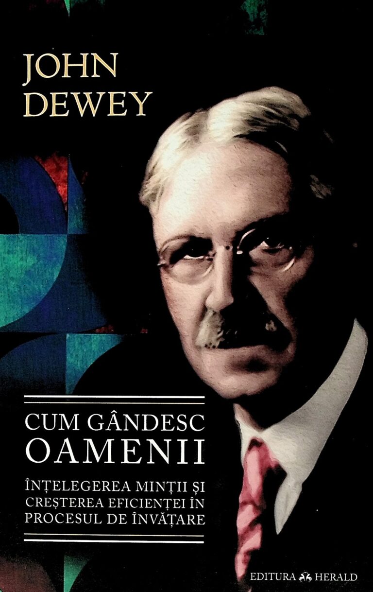 Cum gandesc oamenii. Intelegerea mintii si cresterea eficientei in procesul de invatare