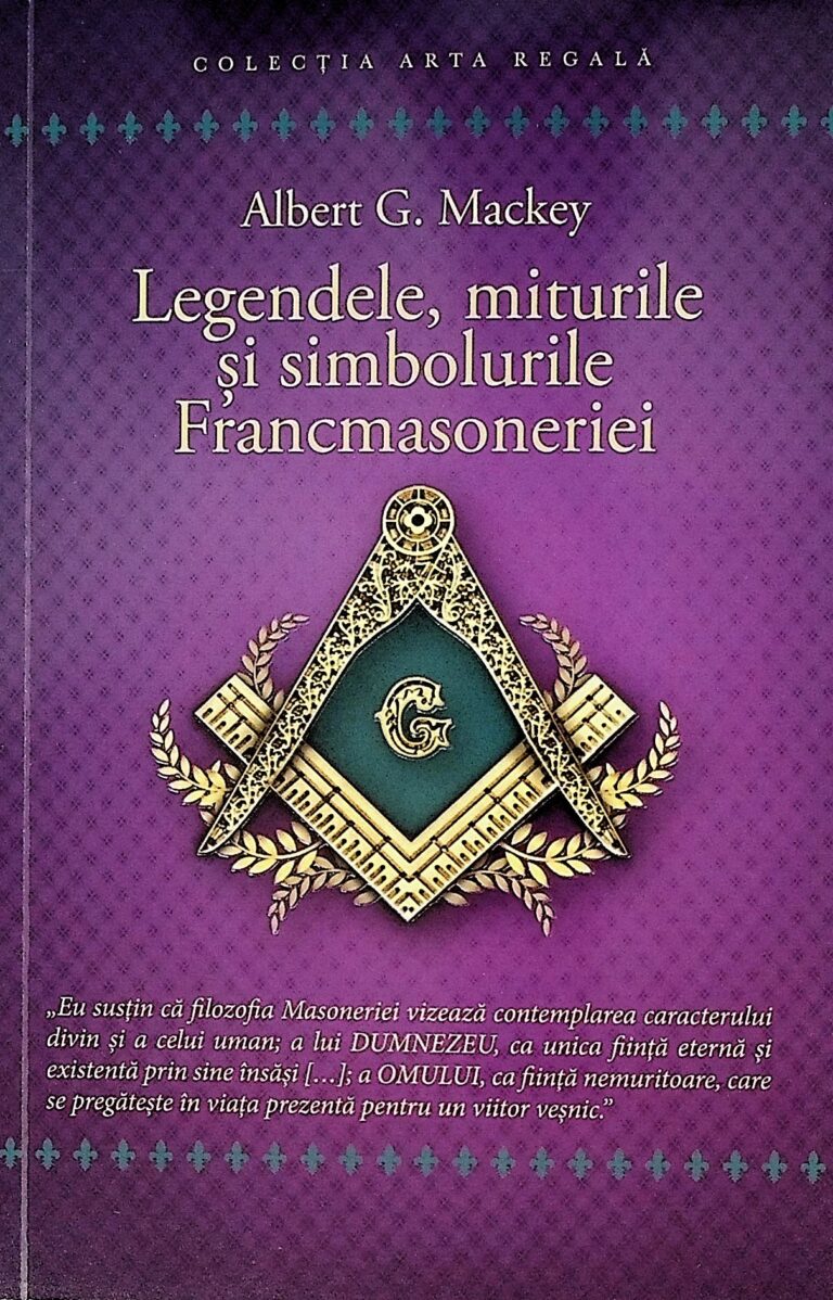 Legendele, miturile si simbolurile Francmasoneriei