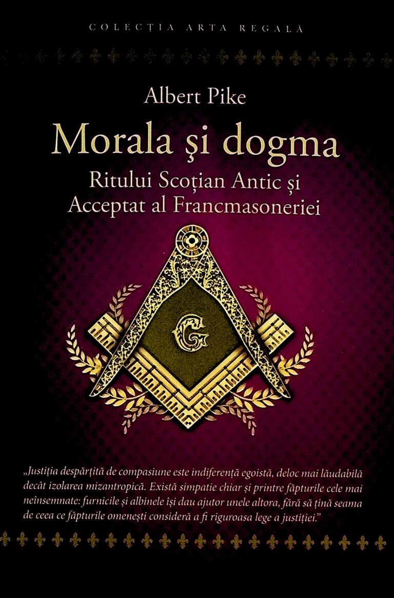 Morala si dogma Ritului Svcotian Antic si Acceptat al Francmasoneriei