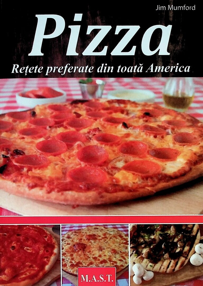 Pizza - Retete preferate din toata America