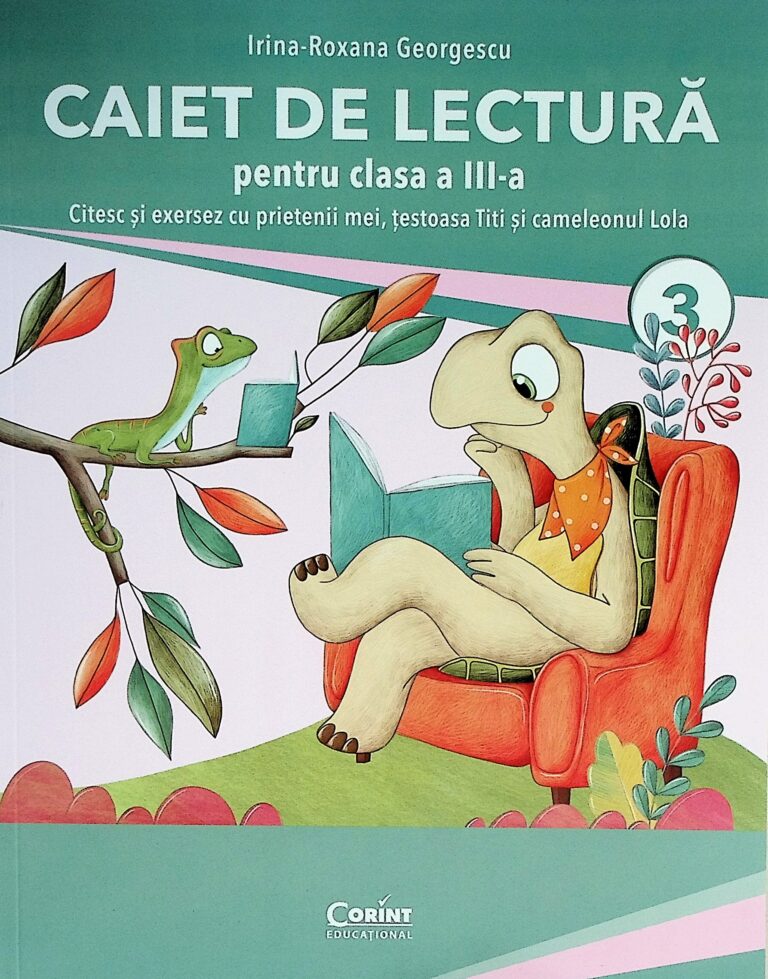 Caiet de lectura pentru clasa a III-a - Citesc si exersez cu prietenii mei, testoasa Titi si cameleonul Lola