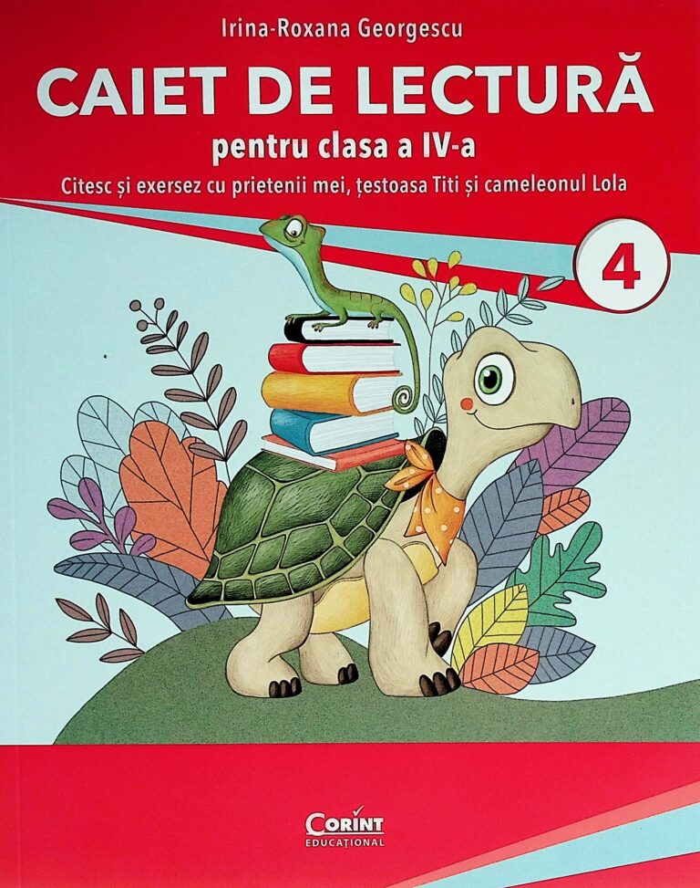 Caiet de lectura pentru clasa a IV-a - Citesc si exersez cu prietenii mei, testoasa Titi si cameleonul Lola