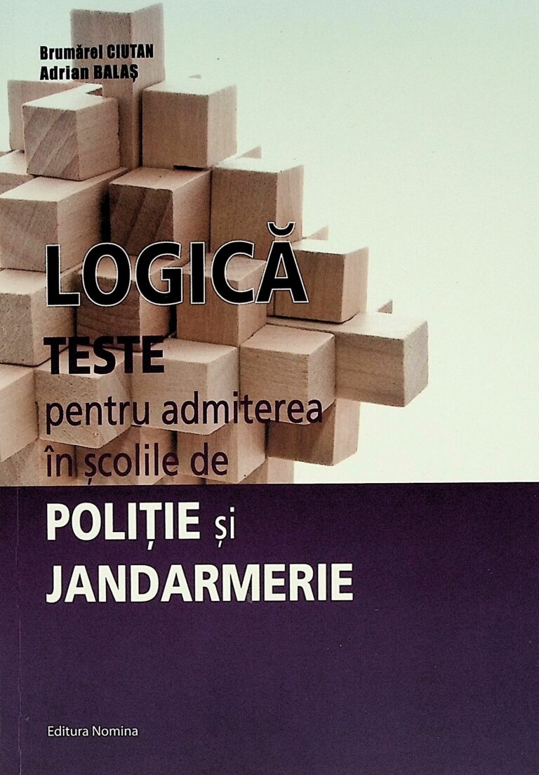 Logica - Teste pentru admiterea in scolile de Politie si jandarmerie