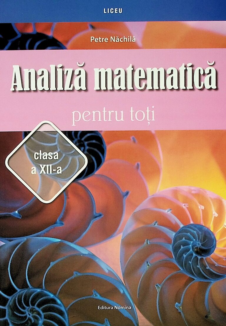 Analiza matematica pentru toti, clasa a XII-a