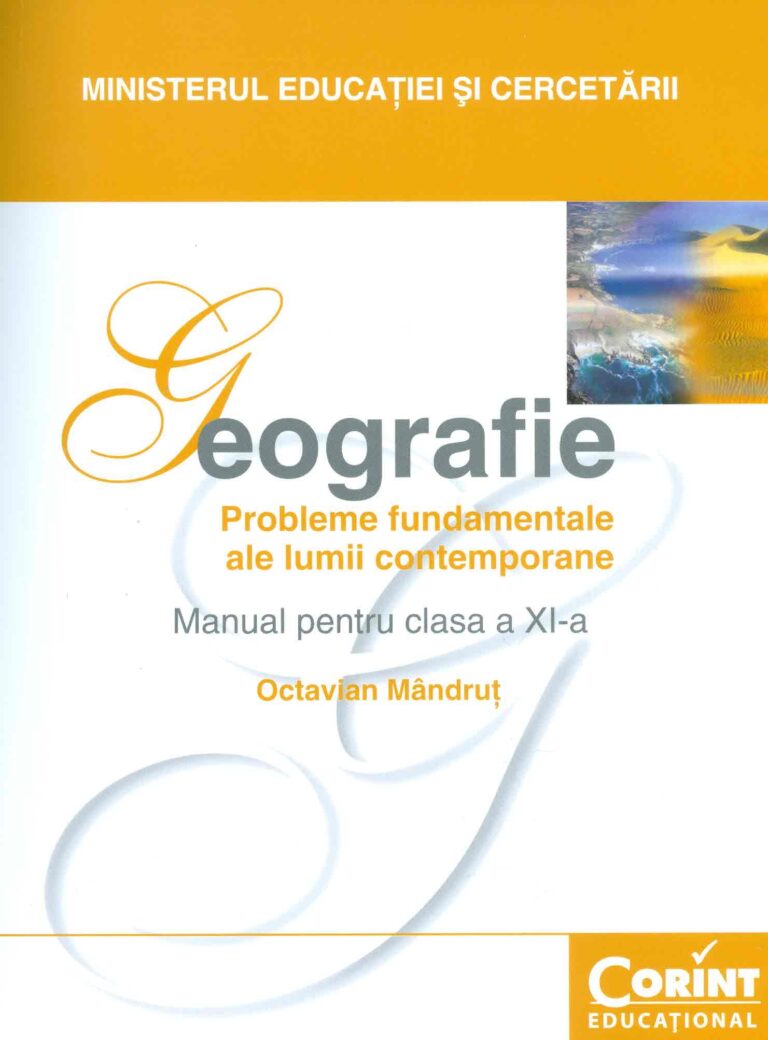 Geografie, clasa a XI-a. Probleme fundamentale ale lumii contemporane
