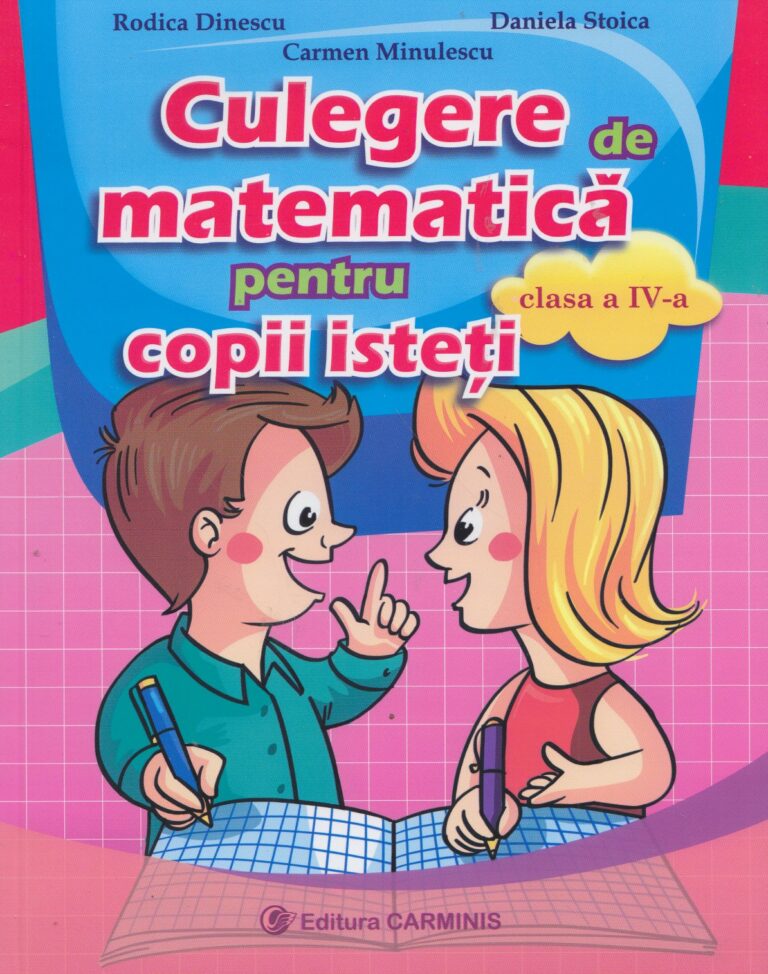 Culegere de matematica pentru copii isteti, clasa a IV-a