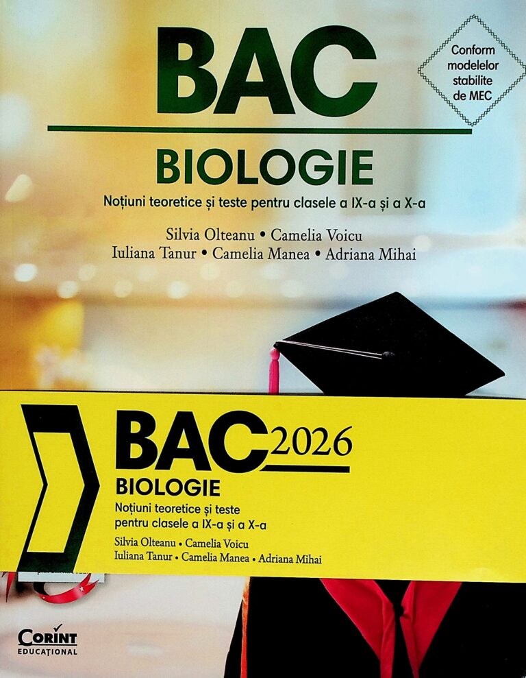 Biologie Bac 2026 - Notiuni teoretice si teste pentru clasele a IX-a si a X-a
