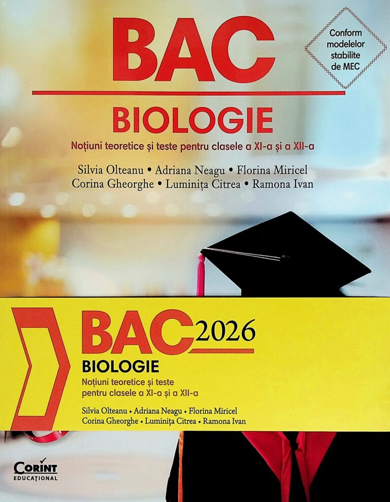 Biologie Bac 2026 - Notiuni teoretice si teste pentru clasele a XI-a si a XII-a