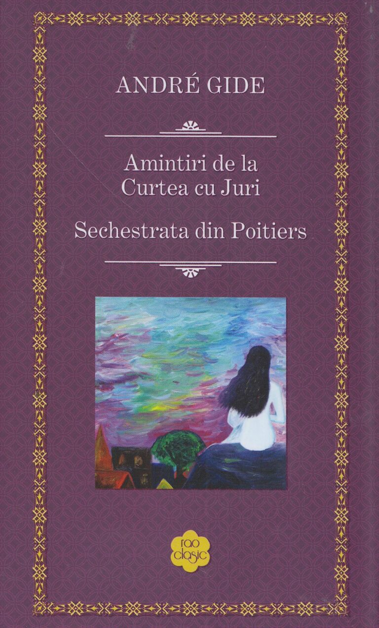 Amintiri de la Curtea Cu Juri. Sechestrata din Poitiers