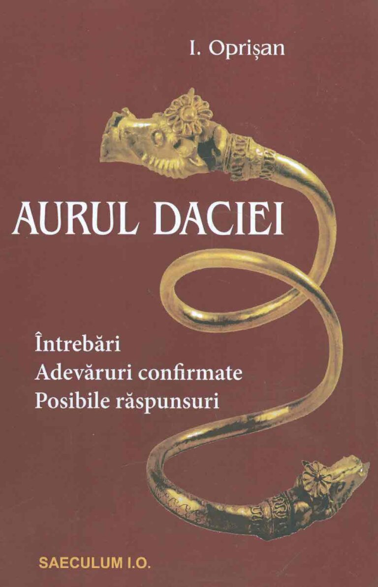 Aurul Daciei. Intrebari. Adevaruri confirmate. Posibile raspunsuri