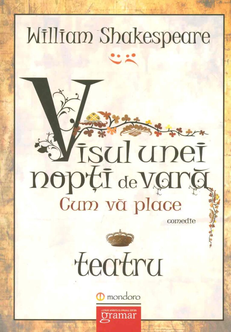 Visul unei nopti de vara. Cum va place
