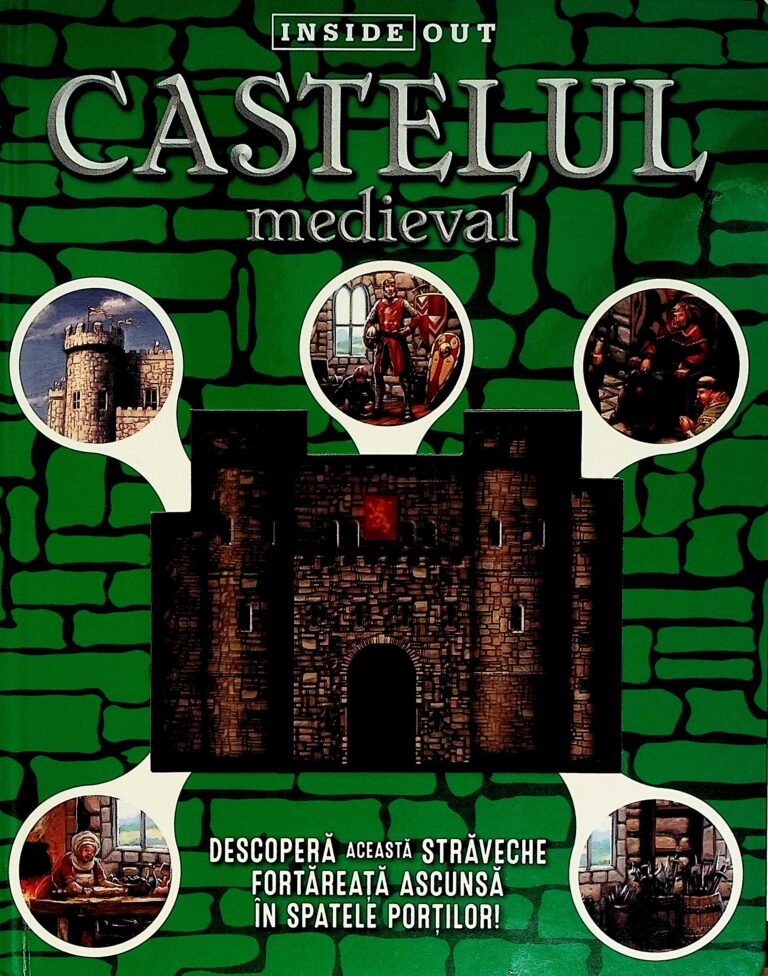 Castelul medieval. Descopera aceasta straveche fortareata ascunsa in spatele portilor!