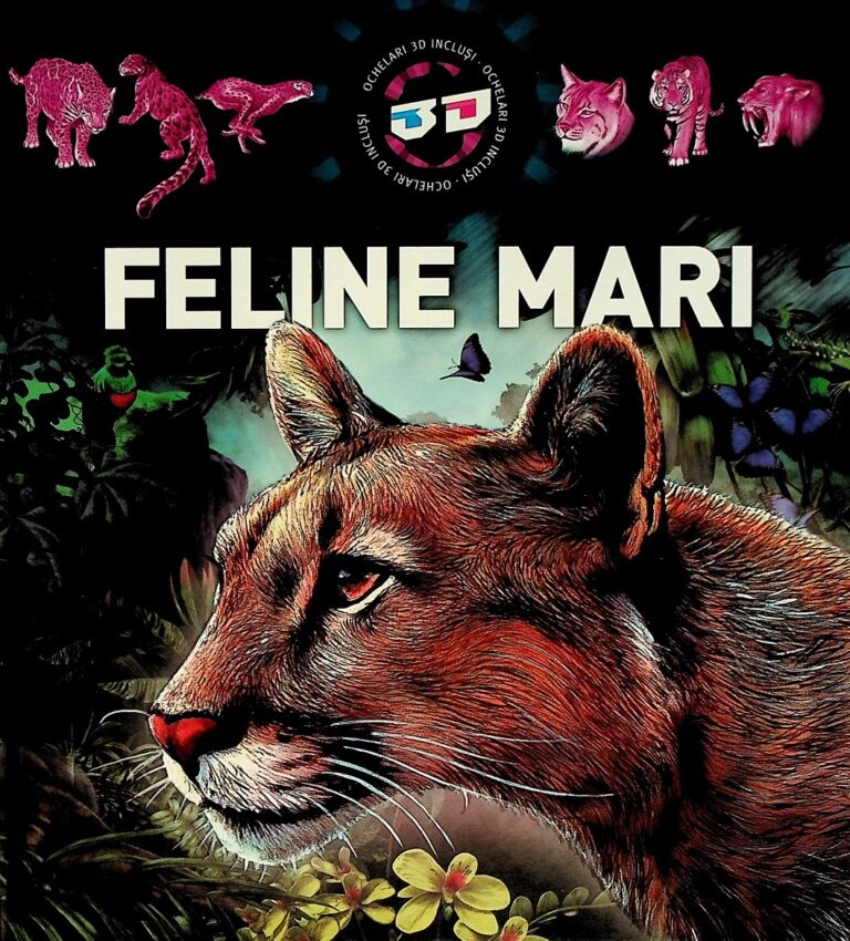 Feline mari. Ochelari 3D inclusi