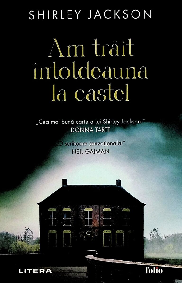 Am trait intotdeauna la castel