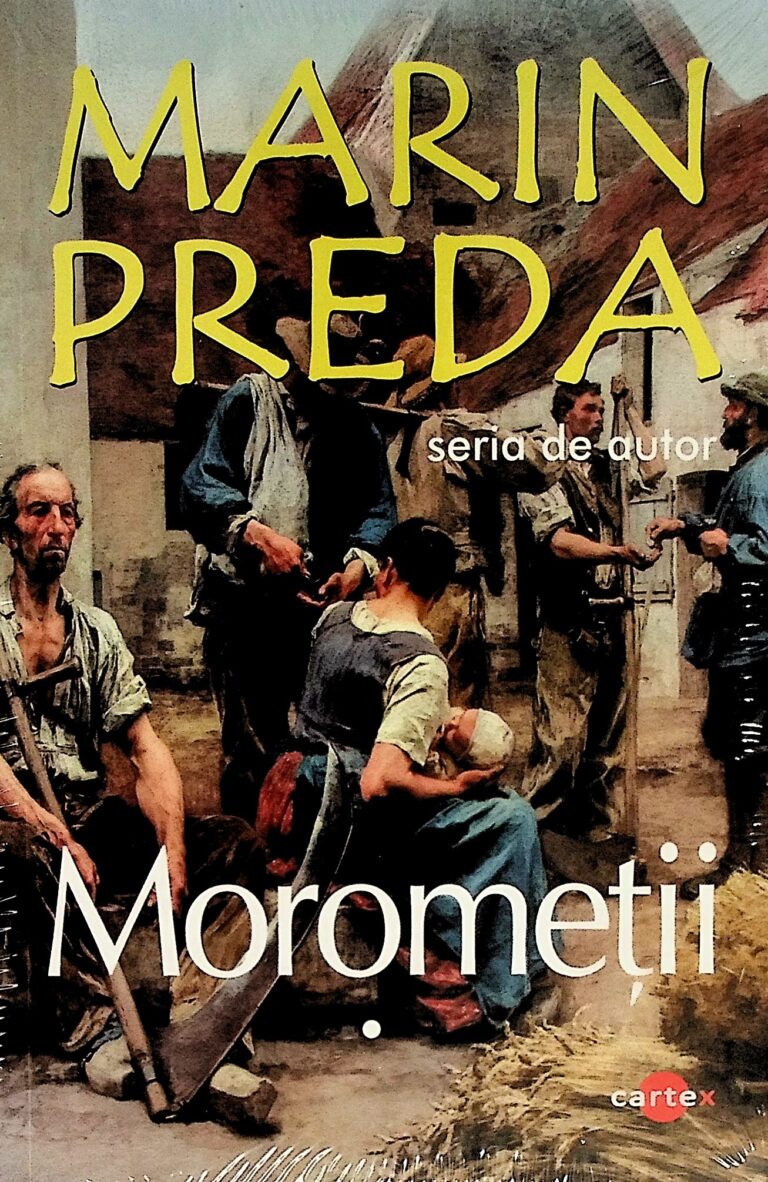 Morometii, vol. I-II
