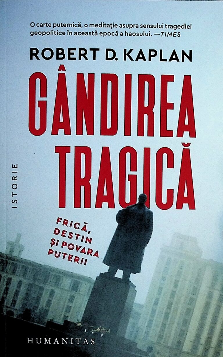 Gandirea tragica. Frica, destin si povara puterii
