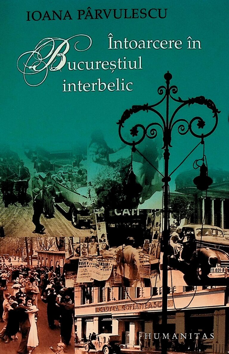 Intoarcere in Bucurestiul interbelic