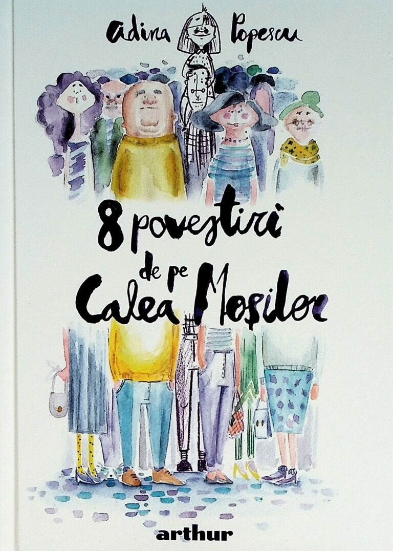 8 povestiri de pe Calea Mosilor