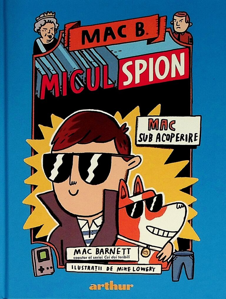 Mac B. Micul spuion. Mac sub acoperire