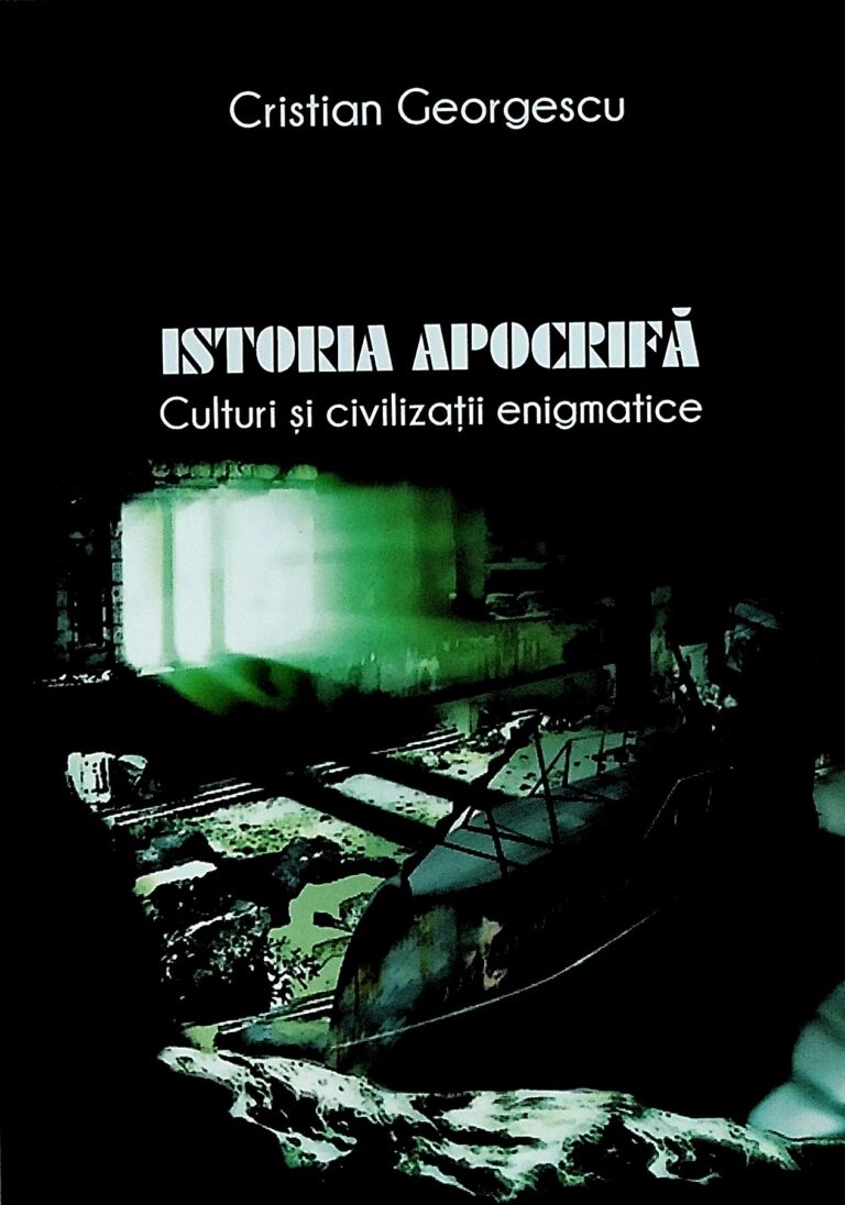 Istoria apocrifa. Culturi si civilizatii enigmatice