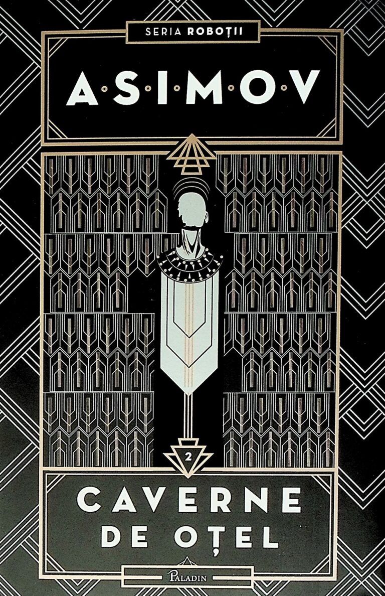 Caverne de otel, vol. II